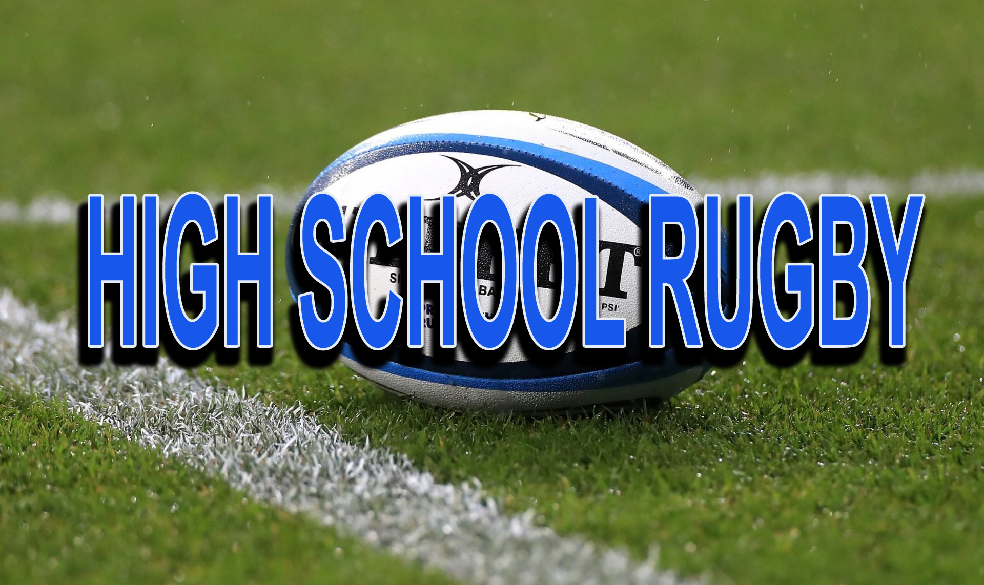 HIGH SCHOOL RUGBY